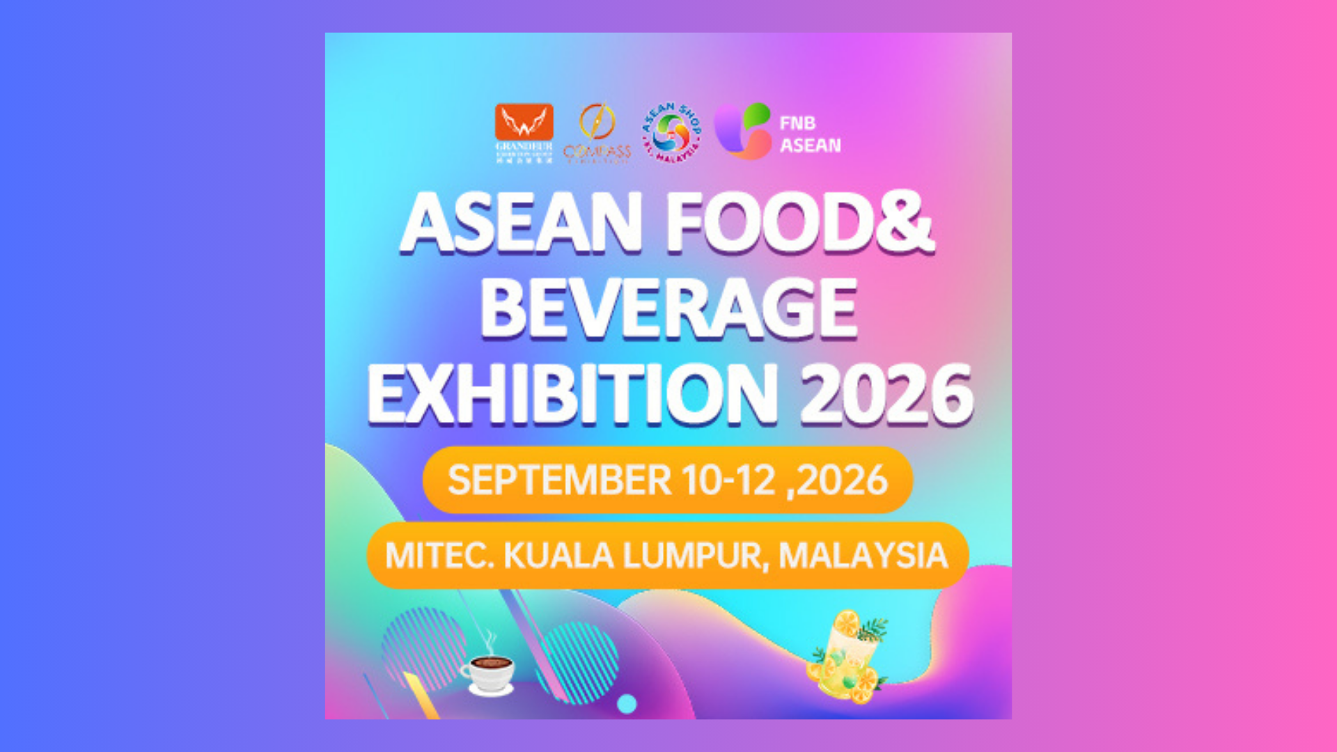 ASEAN Food & Beverage Exhibition 2026 Malaysia